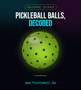 PICKLEBALL BALLS,DECODED